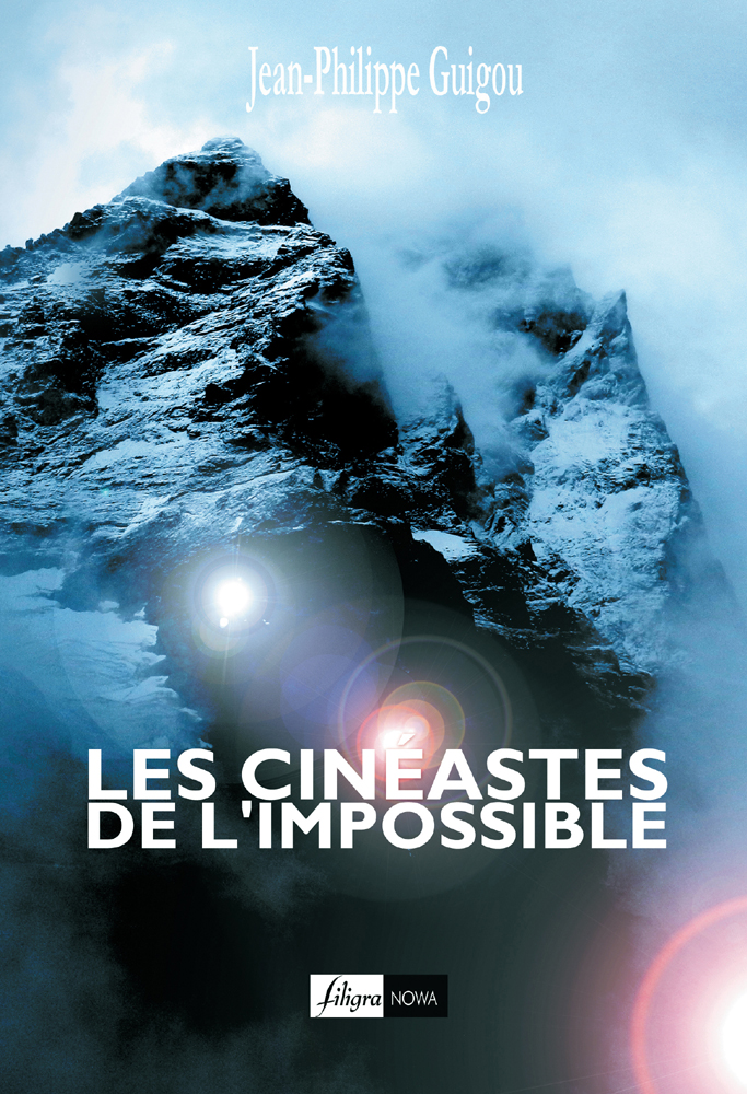 Livre Les cinéastes de l'impossible